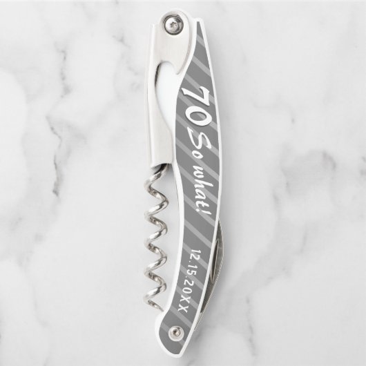 70e verjaardag Elegant Modern 70 Dus wat een verja Kurkentrekker (Voorkant)