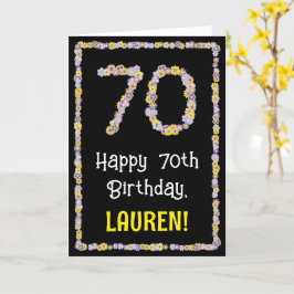 70e verjaardag: Floral Flowers Number, Custom Name Kaart