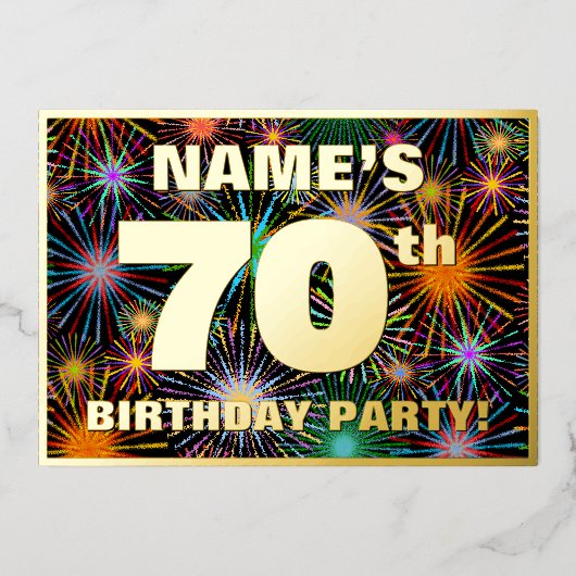 70e verjaardag — Fun, kleurrijke Fireworks look Folie Uitnodiging (Voorkant)