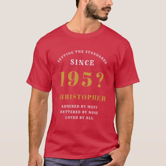 70e Verjaardag Geboren 1951 Naam toevoegen Jaar ge T-shirt (Voorkant)