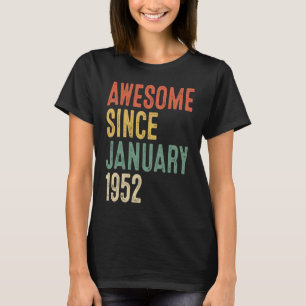 70e verjaardag Geweldige sinds januari 1952 70 jaa T-shirt