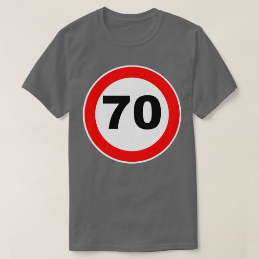 70e verjaardag Gift Road Sign verjaardag 70 jubile T-shirt (Design voorkant)