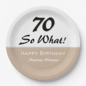 70e verjaardag Grappig Gezegde Beige Modern Papieren Bordje (Voorkant)