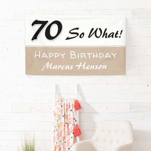 70e Verjaardag Grappig gezegde Beige Party Spandoek (Insitu)