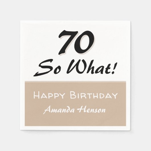 70e verjaardag Grappig Quote Beige Party Servet (Voorkant)