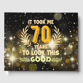 70e verjaardag kostte me 70 jaar om er zo goed uit gastenboek
