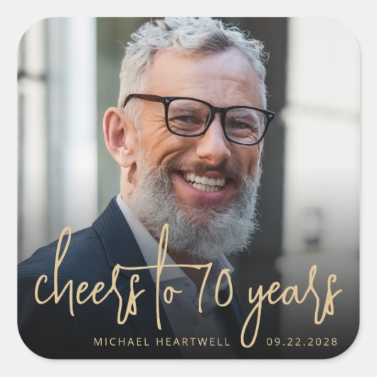 70e verjaardag Party Foto Cheers Gold Script Vierkante Sticker (Voorkant)