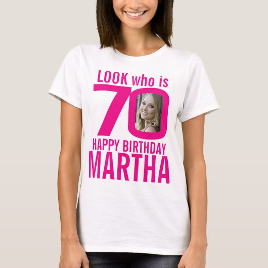 70e verjaardag roze blik 70 douanefoto en naam t-shirt (Voorkant)