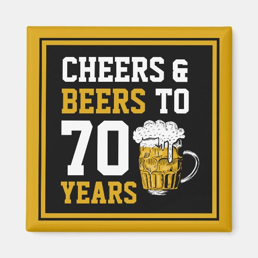 70e verjaardag van de Cheers & Beers tot 70 jaar F Magneet (Voorkant)