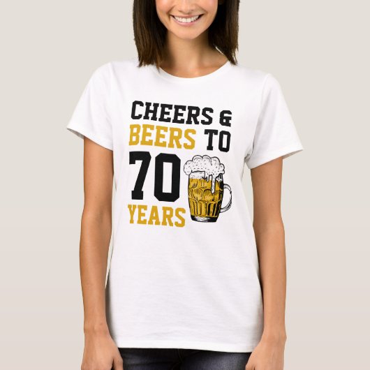 70e verjaardag van de Cheers & Beers tot 70 jaar F T-shirt (Voorkant)