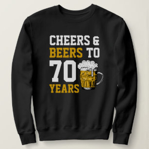 70e verjaardag van de Cheers & Beers tot 70 jaar F Trui