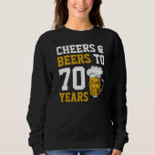 70e verjaardag van de Cheers & Beers tot 70 jaar F Trui (Voorkant)