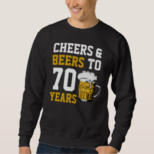70e verjaardag van de Cheers & Beers tot 70 jaar F Trui