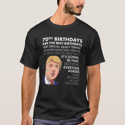 70e verjaardagscadeau T shirt Grappige Trump Quote (Voorkant)