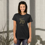 70e verjaardagsfeestje Goud Script Zwart T-shirt<br><div class="desc">Vier een 70ste verjaardag met dit stijlvolle en gepersonaliseerde T-shirt! Perfect voor het verzamelen van al uw familie en vrienden samen voor een speciale gelegenheid, dit shirt is ontworpen om gemakkelijk te personaliseren. Met een luxe gouden script. Maak je klaar om in stijl te feesten met dit speciale 70e verjaardag...</div>