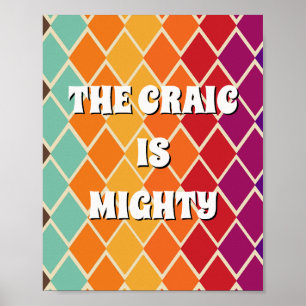 70s geïnspireerde Ierse 'The craic is mighty' Post Poster