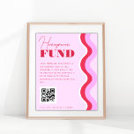 70s Retro Wave Pink and Red Honeymoon Fund Sign. Poster<br><div class="desc">Dit coole poster zou een geweldige aanvulling zijn op je trouwspullen! Voeg je eigen gegevens eenvoudig toe door op de optie 'personaliseren' te klikken.</div>