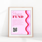 70s Retro Wave Pink and Red Honeymoon Fund Sign. Poster