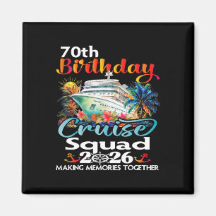 70ste Verjaardag Cruise Squad Vrienden Familie Vak Magneet