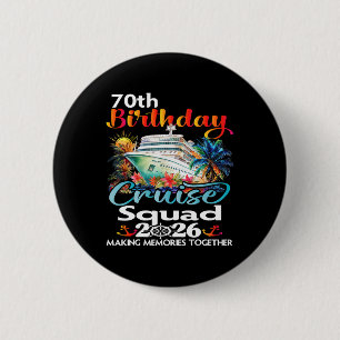 70ste Verjaardag Cruise Squad Vrienden Familie Vak Ronde Button 5,7 Cm