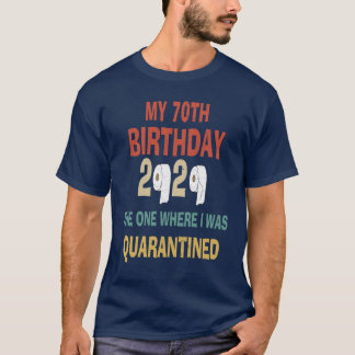 70ste verjaardag die waar ik gekweld werd t-shirt
