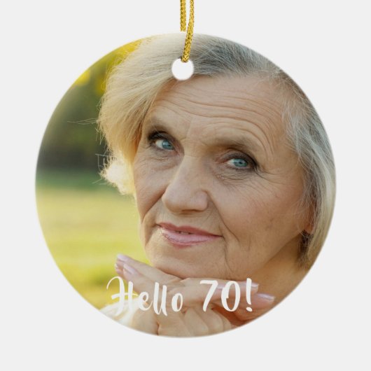 70ste verjaardag foto hallo 70 keramisch ornament (Voorkant)