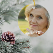 70ste verjaardag foto hallo 70 keramisch ornament