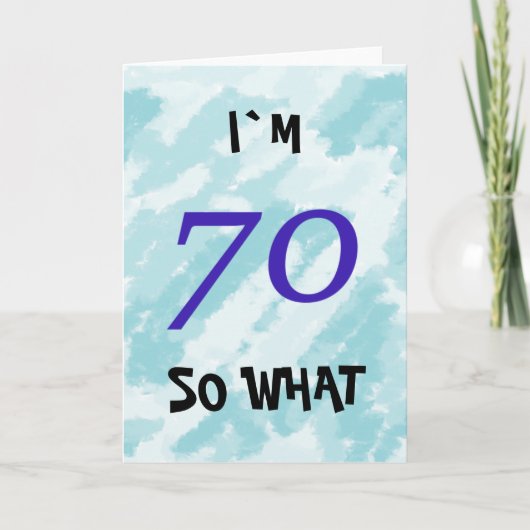 70ste verjaardag Funny Motivational Kaart (Voorkant)