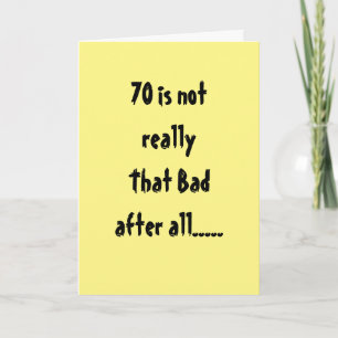 **70ste VERJAARDAG** NIET ZO SLECHT "NA ALLES" Kaart