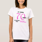 70ste Verjaardag Vrouwen T Shirt (Voorkant)