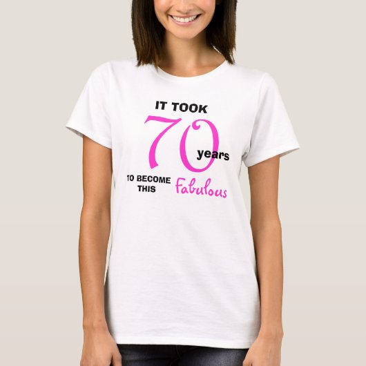 70ste Verjaardag Vrouwen T Shirt (Voorkant)