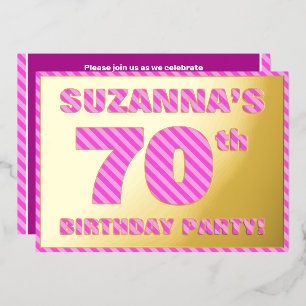 70ste verjaardagsfeestje — Moedig, Leuk, Roze Stre Folie Uitnodiging