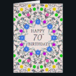70th Birthday Abstract Flowers<br><div class="desc">70e verjaardag. Een glorieus abstract patroon met bloemen en diamanten. Een zeer ,  vrouwelijke en stijlvolle manier om 'Happy Birthday' te zeggen. Een ongebruikelijk ontwerp dat zich uitspreekt. Verstuur je verjaardagswensen op een elegante en welsprekende manier. Alle diamanten op deze kaart zijn gedrukt.</div>
