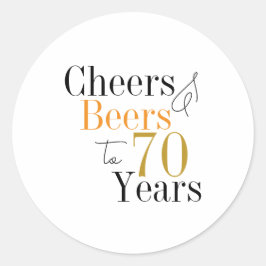 70th Birthday Cheers and Beers Party Ronde Sticker