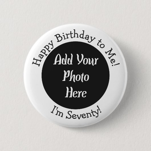70th Birthday Custom Photo Template Pin Button (Voorkant)