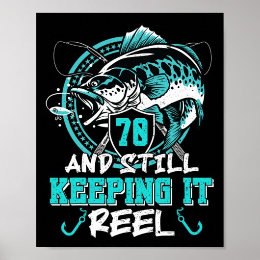 70th Birthday Fishing Funny 70 Still Keeping It Re Poster (Voorkant)