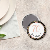 70th Birthday Funny 70 wat Motivatie Magneet