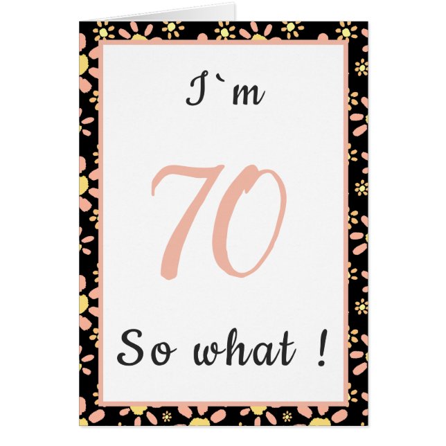 70th Birthday Funny I'm 70 zo Motivatie (Voorkant)