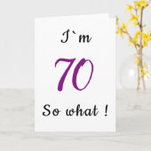 70th Birthday Funny I'm 70 zo Motivatie Kaart (Gele Bloem)