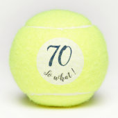 70th Birthday Funny I'm 70 zo Motivatie Tennisballen (Voorkant)