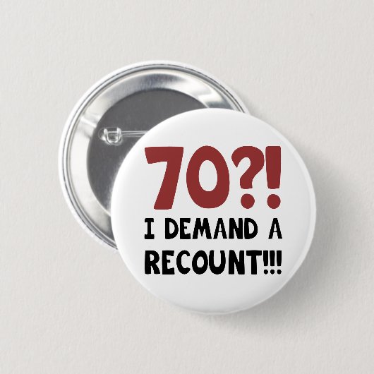 70th Birthday Gag Gift Ronde Button 5,7 Cm (Voorkant /achterkant)