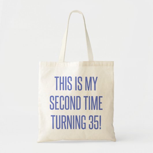 70th Birthday Gag Gift Tote Bag (Voorkant)