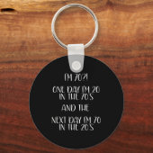 70th Birthday Gift Funny Quote One Day I'm 20 Men  Sleutelhanger (Voorkant)