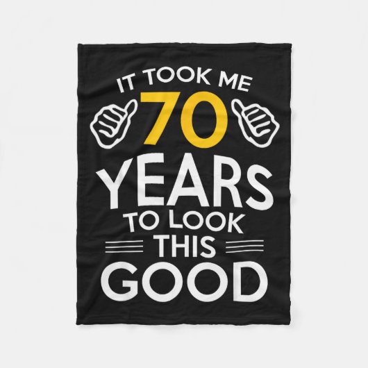 70th Birthday Gift Took Me 70 Years Old  Fleece Deken (Voorkant)