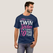 70th Birthday Gifts for Twin Sisters Funny Birth T-shirt (Voorkant volledig)