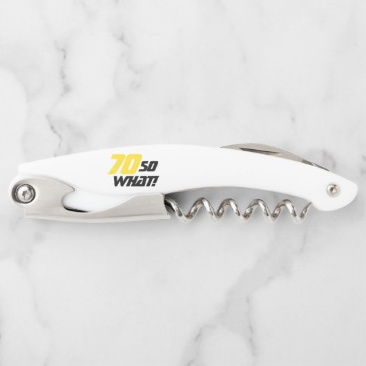 70th Birthday Motivatie Funny 70 Dus wat Kurkentrekker (Voorkant)