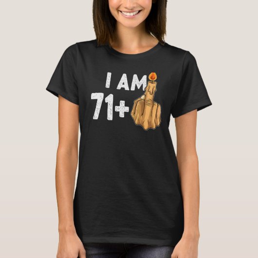 71+1 Middelvinger 72e Verjaardag Provocerend T-shirt (Voorkant)