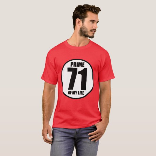 71 - de primeur van mijn leven t-shirt (Voorkant volledig)