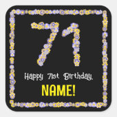 71e verjaardag: Floral Flowers Number, Custom Name Vierkante Sticker (Voorkant)