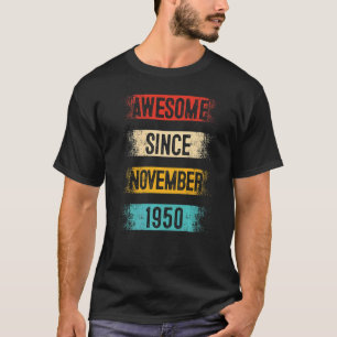 72 jaar Geweldige sinds november 1950 72e geboorte T-shirt